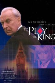 To Play the King filmas