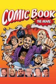Comic Book: The Movie filmas
