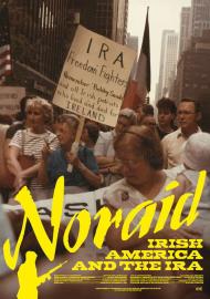 NORAID: Irish America and the IRA filmas