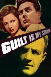 Guilt Is My Shadow filmas
