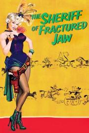 The Sheriff of Fractured Jaw filmas