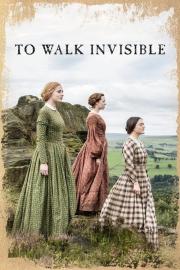 To Walk Invisible filmas