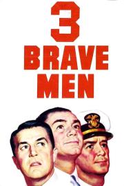 Three Brave Men filmas