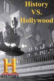 History vs. Hollywood filmas