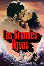 Las grandes aguas filmas
