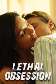 Lethal Obsession filmas