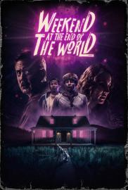 Weekend at the End of the World filmas