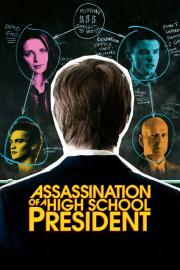 Assassination of a High School President filmas