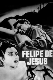 Felipe de Jesús filmas