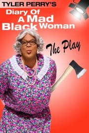 Tyler Perry's Diary of a Mad Black Woman - The Play filmas