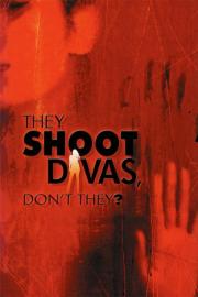 They Shoot Divas, Don't They? filmas