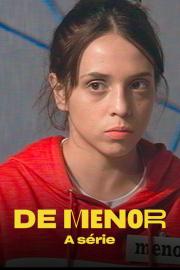 De Menor: A Série filmas