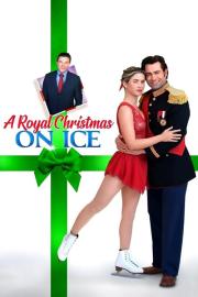 A Royal Christmas on Ice filmas