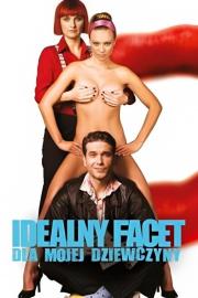 Idealny facet dla mojej dziewczyny filmas