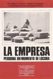 The Company Forgives a Moment of Madness filmas