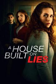 A House Built on Lies filmas