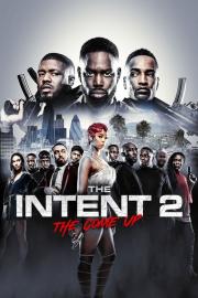 The Intent 2: The Come Up filmas