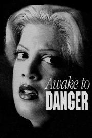 Awake to Danger filmas