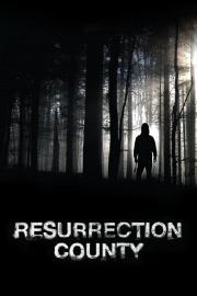 Resurrection County filmas