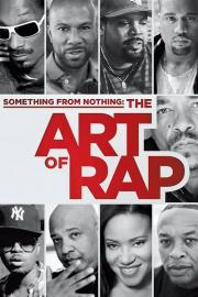 Something from Nothing: The Art of Rap filmas