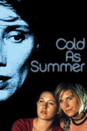 Cold as Summer filmas