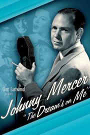 Johnny Mercer: The Dream's on Me filmas
