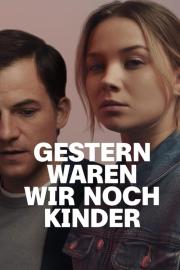 Gestern waren wir noch Kinder filmas