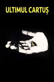 Ultimul cartuș filmas