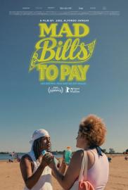 Mad Bills to Pay (or Destiny, dile que no soy malo) filmas