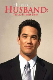 The Perfect Husband: The Laci Peterson Story filmas