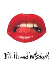 Filth and Wisdom filmas