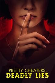 Pretty Cheaters, Deadly Lies filmas