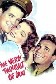 The Very Thought of You filmas