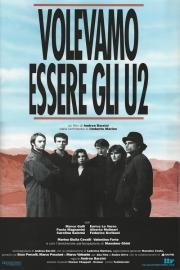 Volevamo essere gli U2 filmas
