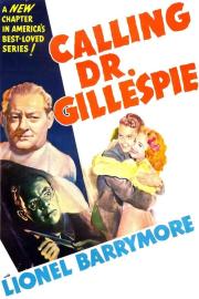 Calling Dr. Gillespie filmas