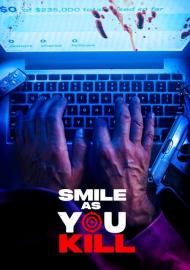 Smile as You Kill filmas