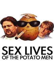 Sex Lives of the Potato Men filmas