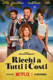 Ricchi a tutti i costi filmas