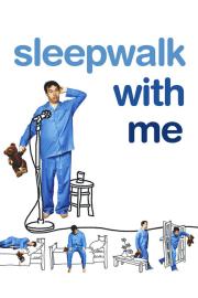 Sleepwalk with Me filmas