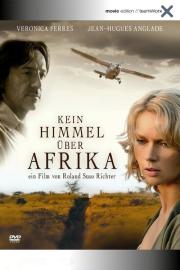 Kein Himmel über Afrika filmas