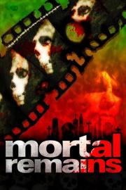 Mortal Remains filmas