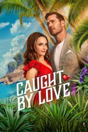 Caught by Love filmas
