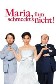 Maria, ihm schmeckt's nicht! filmas