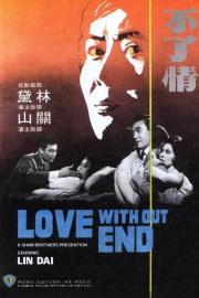 Love Without End filmas
