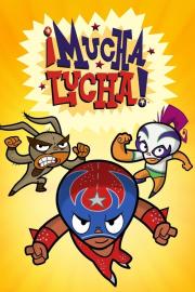 ¡Mucha Lucha! filmas