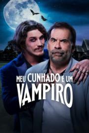 Meu cunhado é um vampiro filmas