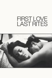 First Love, Last Rites filmas