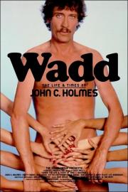 Wadd: The Life & Times of John C. Holmes filmas