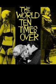 The World Ten Times Over filmas