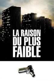La Raison du plus faible filmas